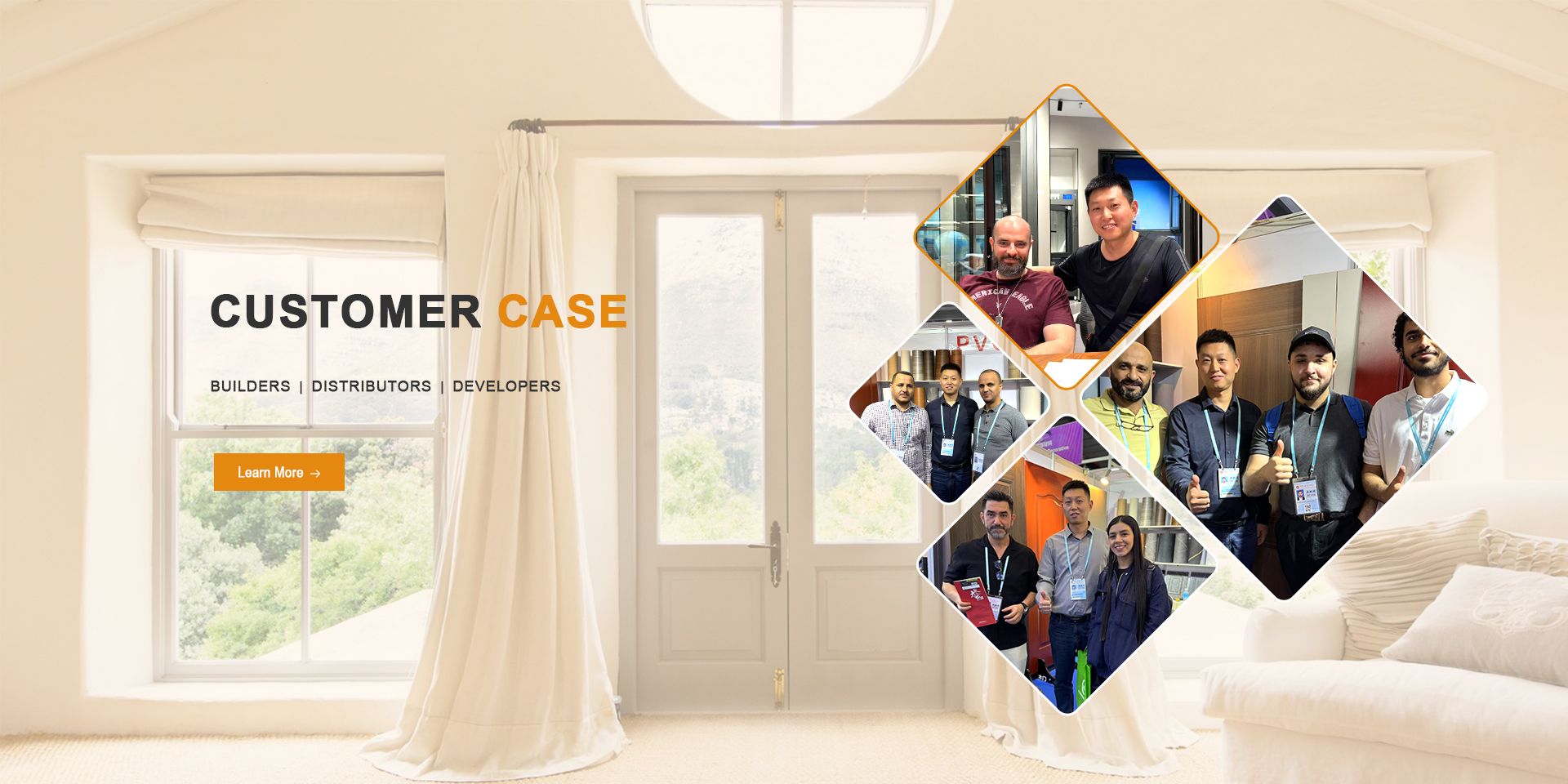 CUSTOMER CASE BUILDERS|DISTRIBUTORS|DEVELOPERS